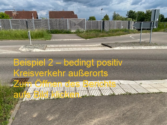 Beispiel 2 – bedingt positiv - Kreisverkehr außerorts - Zum Öffnen des Berichts aufs Bild klicken.